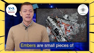 News Words: Embers