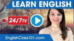Learn English 24/7 with EnglishClass101 TV