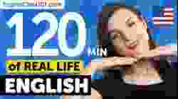 120 Minutes of Real-World English Listening & Speaking Training