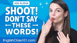 Shoot! How to Avoid English Curse Words |  English Vocabulary for Beginners