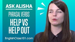 Phrasal Verbs HELP vs HELP OUT - Basic English Grammar