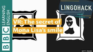 VR: The secret of Mona Lisa's smile - Lingohack