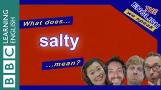 Salty - The English We Speak