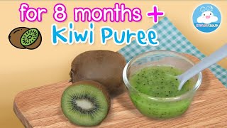 Kiwi Puree Baby Food Recipe for 8 Months+ by KidsOnCloud