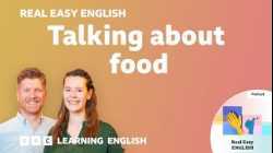 Talking about food ? ? ? Real Easy English: Episode 2