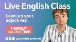 Live English Class: ? Level up your adjectives!