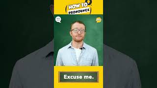 How to Pronounce: Excuse me
