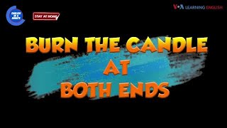 English in a Minute: Burn the Candle at Both Ends