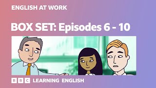 BOX SET: English at Work: episodes 6 - 10. Watch 20 minutes of Business English vocab & phrases!