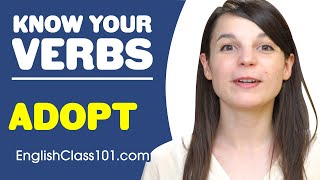 ADOPT - Basic Verbs - Learn English Grammar