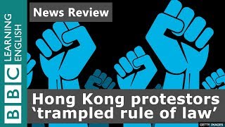 Hong Kong protestors 'trampled the rule of law' - News Review