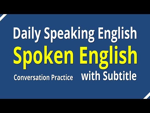Spoken English Conversation With Subtitle - Daily Speaking English Conversation Practice