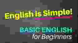 Basic English for Beginners | Speak English Easily for Everyday Use | English is Simple