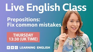 Live English Class: how to fix common mistakes