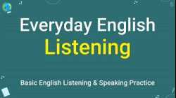 Basic English Listening and Speaking Practice for Beginners | Everyday English Listening Practice