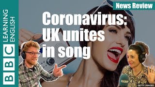 Coronavirus: UK unites in song - News Review
