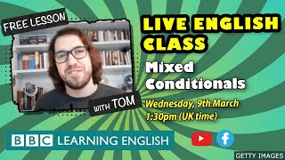 Live English Class: mixed conditionals