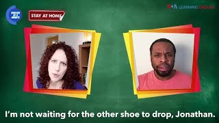 English in Minute: Wait for the Other Shoe to Drop