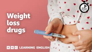 Weight loss drugs ⏲️ 6 Minute English