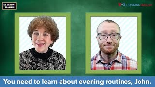 Everyday Grammar - Your Evening Routine