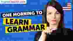 Learn ALL the Grammar You Need in One Morning!