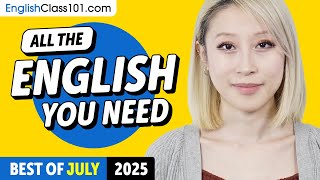 Your Monthly Dose of English - Best of July 2025