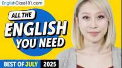 Your Monthly Dose of English - Best of July 2025