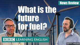 What is the future for fuel? - BBC News Review