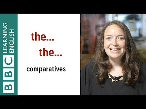 The...the... comparatives: English In A Minute