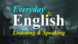 Everyday English Listening + Speaking | Listen & Speak English Like a Native | English Conversation