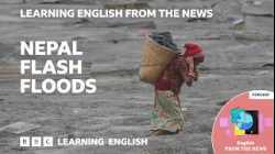 Nepal recovering from impact of flash floods ?: Learn about the news in English ?️