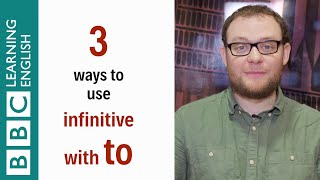 3 ways to use infinitive with to - English In A Minute
