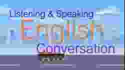 Speaking and Listening English Conversation Practice - Learn Daily English