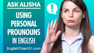 Use of Personal Pronouns in informal speech in English