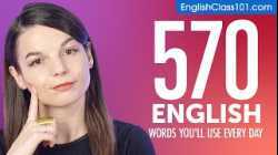 570 English Words You'll Use Every Day - Basic Vocabulary #97