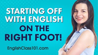 All Your First Steps when Learning English