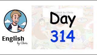 ★ Day 314 - 365 วัน ภาษาอังกฤษ ✦ โดย English by Chris