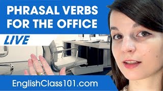 Useful Phrasal Verbs for Work in English