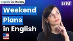 How to Talk About Your Weekend Plans in English