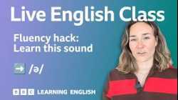 Schwa: Improve your fluency with the most common sound in English: Live English Class