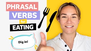 Eating: Phrasal verbs with Georgie ?