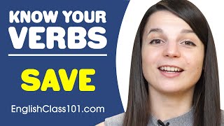 SAVE - Basic Verbs - Learn English Grammar