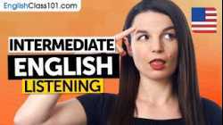 Intermediate Listening Practice for English Learners