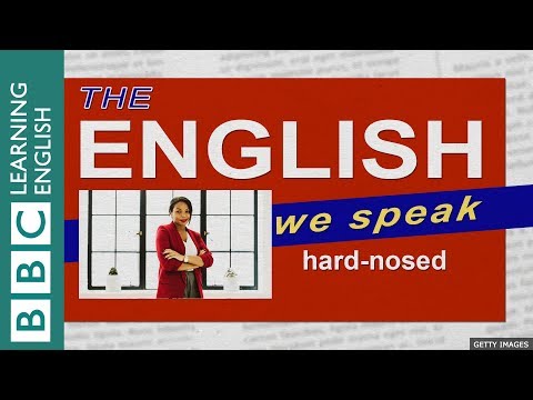 Hard-nosed: The English We Speak