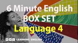 BOX SET: 6 Minute English - 'Language 4' English mega-class! 30 minutes of new vocab!