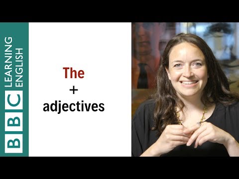 The + adjectives: Change an adjective into a group noun: English In A Minute