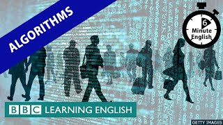 Algorithms - 6 Minute English