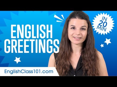 Master ALL English Greetings in 20 Minutes
