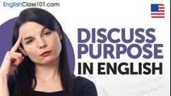 Express "Why" Clearly: Master Discussing Purpose in English
