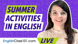 How to Talk About Summer Activities in English!